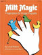 Mitt magic : fingerplays for finger puppets /