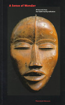 A sense of wonder : African art from the Faletti family collection /