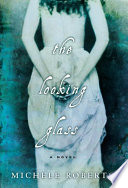 The looking glass /
