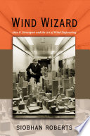 Wind wizard : Alan G. Davenport and the art of wind engineering /