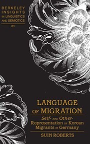 Language of migration : self- and other-representation of Korean migrants in Germany /