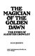 The magician of the golden dawn : the story of Aleister Crowley /