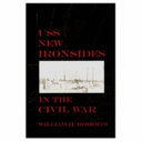 USS New Ironsides in the Civil War : William H. Roberts.