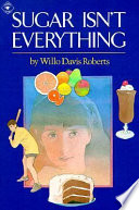 Sugar isn't everything : a support book, in fiction form, for the young diabetic /