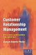 Customer relationship management : how to turn a good business into a great one! /