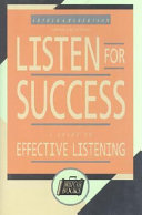 Listen for success : a guide to effective listening /