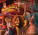 The art of Madagascar 3, Europe's most wanted /