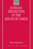 Judicial discretion in the House of Lords /