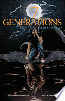7 generations : a Plains Cree saga /