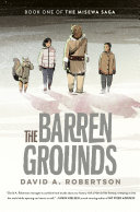 The barren grounds /