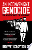 An inconvenient genocide : who remembers the Armenians? /