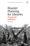 Disaster planning for libraries : process and guidelines /