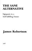 The sane alternative : a choice of futures /