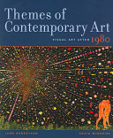 Themes of contemporary art : visual art after 1980 /