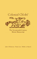 Colonial Ch'olti' : the seventeenth-century Morán manuscript /