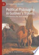 Political Philosophy in Gulliver's Travels : Shocked by The Just Society /