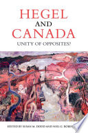 Hegel and Canada : unity of opposites? /