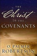 The Christ of the covenants /