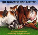 The dog who had kittens /