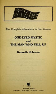 One-eyed mystic ; and, The man who fell up : two complete adventures in one volume /