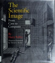 The scientific image : from cave to computer /