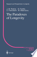 The Paradoxes of Longevity /