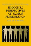 Biological perspectives on human pigmentation /