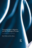 Transnationalism, migration and the challenge to Europe : the enlargement of meaning /