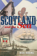Scotland and the sea : the Scottish dimension in maritime history /
