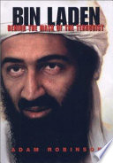 Bin Laden : behind the mask of the terrorist /