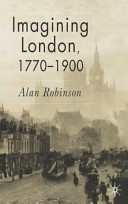 Imagining London, 1770-1900 /