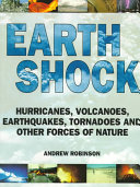 Earth shock : climate, complexity and the forces of nature /