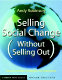 Selling social change (without selling out) : earned income strategies for nonprofits /