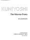 Kuniyoshi, the warrior-prints /