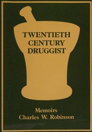 Twentieth century druggist : memoirs /