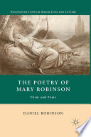 The Poetry of Mary Robinson : Form and Fame /