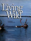 Living wild : the secrets of animal survival /