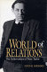 World of relations : the achievement of Peter Taylor /