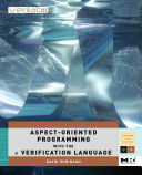 Aspect-oriented programming with the e verification language : a pragmatic guide for testbench developers /