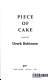 Piece of cake : a novel /