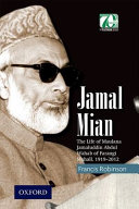 Jamal Mian : the life of Maulana Jamaluddin Abdul Wahab of Farangi Mahall, 1919-2012 /