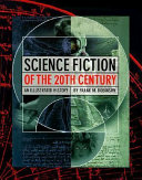 Science fiction of the 20th century : an illustrated history /