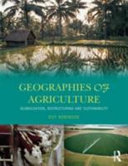 Geographies of agriculture : globalisation, restructuring, and sustainability /