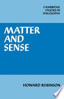 Matter and sense : a critique of contemporary materialism /