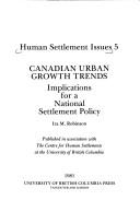 Canadian urban growth trends : implications for a national settlement policy /