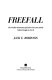 Freefall : the needless destruction of Eastern Air Lines and the valiant struggle to save it /