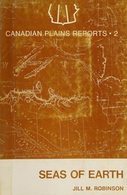 Seas of earth : an annotated bibliography of Saskatchewan literature as it relates to the environment /