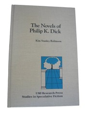 The novels of Philip K. Dick /