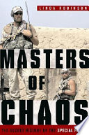 Masters of chaos : the secret history of the Special Forces /