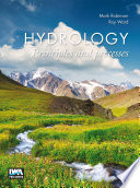 Hydrology : principles and processes /